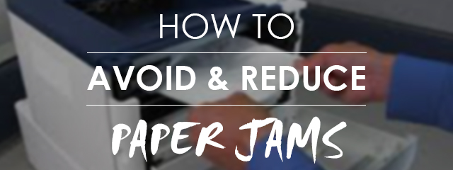 tips on how to avoid paper jams in printers